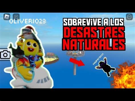 Sobrevive A Los Desastres Naturales En Roblox Youtube