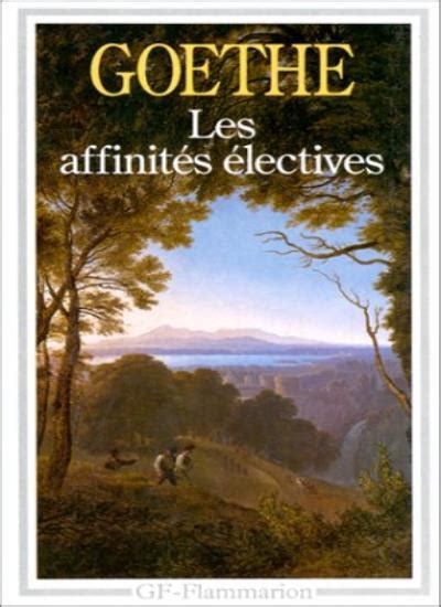 Les Affinités électives By Johann Wolfgang Von Goethe Ebay