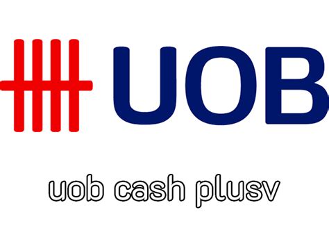 Uob Cash Plus Uob Cash Plus