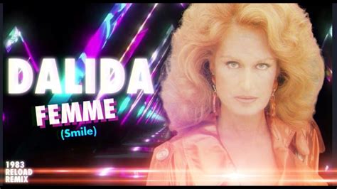 1983 Dalida Femme Smile 1983 Reload Remix 2023 YouTube