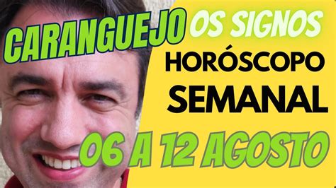 Horóscopo Semanal Signo Caranguejo 06 a 12 Agosto YouTube