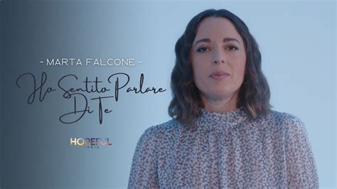 Marta Falcone Ho Sentito Parlare Di Te Official Music Video Youtube