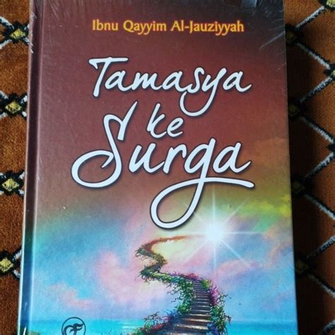 Jual Buku Tamasya Ke Surga Ibnu Qayyim Al Jauziyyah Shopee Indonesia