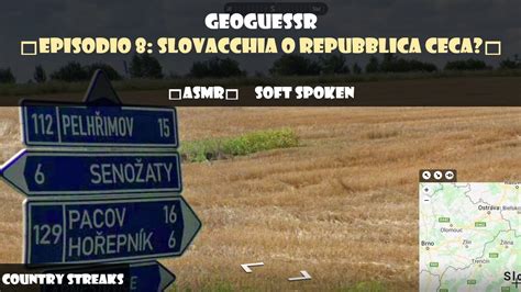 ASMR ITA GeoGuessr Episodio 8 Slovacchia O Repubblica Ceca