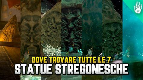 Dove Trovare Tutte Le Statue Stregonesche Set Oscuro Tenebre