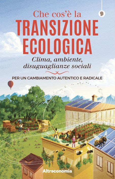 La Transizione Ecologica Un Libro Per Spiegarla Bene