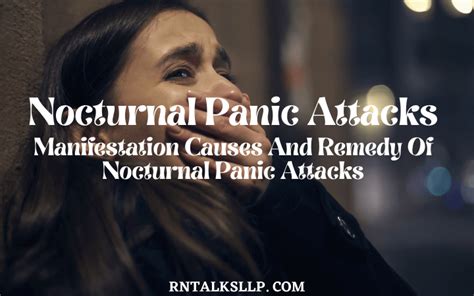 Nocturnal Panic Attacks: Manifestation Causes And Remedy Of Nocturnal ...