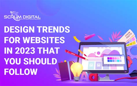 Website Design Trends That You Should Follow in 2023