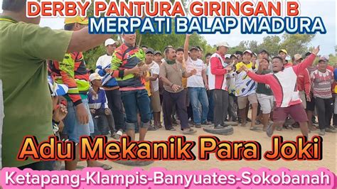 Derby Pantura Adu Mekanik Para Joki Edisi Februari Youtube