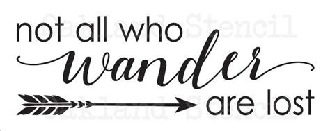 Inspirational Stencil Not All Who Wander Are Lost Etsy