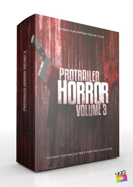 Protrailer Horror Volume Horror Film Inspired Trailer Titles For Fcpx