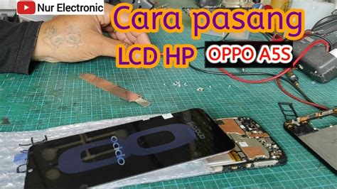 Cara Mengganti Lcd Hp Oppo A S Youtube