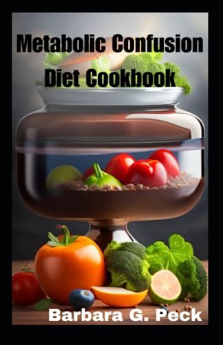 Metabolic Confusion Diet Cookbook: Delicious Recipes for Boosting Your ...