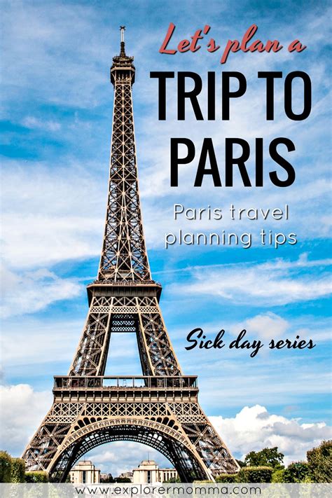 Paris Travel Tips Lets Plan A Trip To Paris Explorer Momma