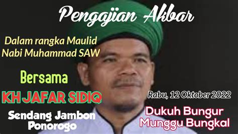 Live Pengajian Akbar Bersama Kh Jafar Sidiq Pimp Ponpes Sendang Drajat