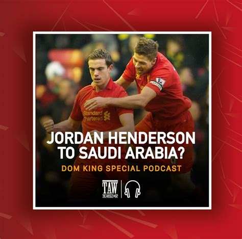 Phil Blundell On Twitter Rt Theanfieldwrap Henderson To Saudi