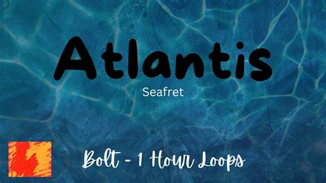 Atlantis Seafret 1 Hour Lyrics YouTube