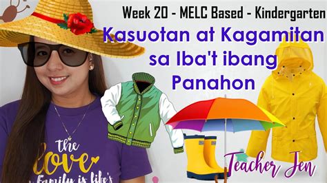 Kasuotan At Kagamitan Sa Ibat Ibang Uri Ng Panahon Quarter 2 Week 20 Melc Based Teaching