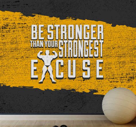 Be Stronger Than Your Strongest Excuse Fitness Word Wall Mural