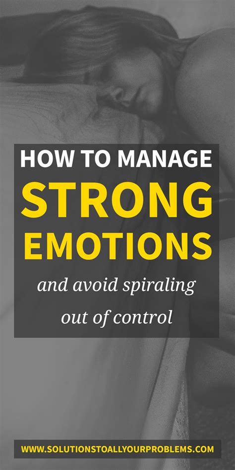 How To Manage Strong Emotions Solutions To All Your Problems