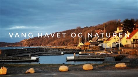 Vang Havet Og Naturen Youtube