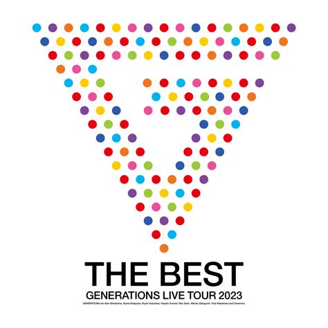 『generations 10th Anniversary Year Generations Live Tour 2023 The Best