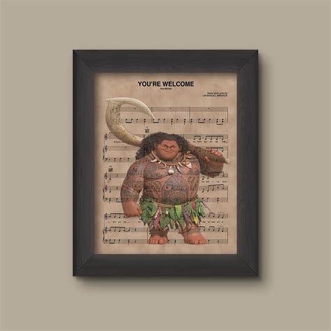 Disney Moana Maui Youre Welcome Sheet Music Art Print T Disney