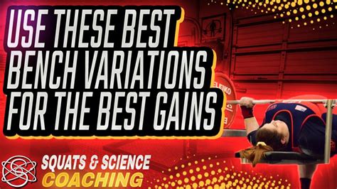 The Best Bench Press Variations For Powerlifting – Mass-Lift Powerlifting