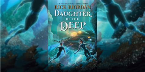 Daughter Of The Deep Book Review Rick Riordan Offers Hope For The Future