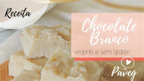 Receita De Chocolate Branco Vegano YouTube