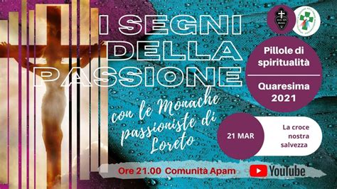 05 I Segni Della Passione La Croce Nostra Salvezza YouTube