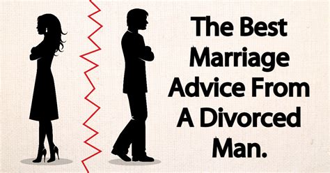 The Best Marriage Advice From A Divorced Man… With Images Best