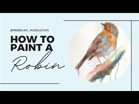 How To Paint A Robin Contemporary Alla Prima Wet On Wet Youtube