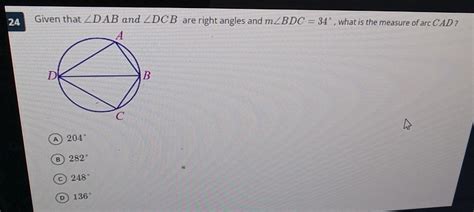 24 Given That DAB And DCB Are Right Angles And M BDC 34 What Is