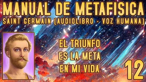 Manual De Metaf Sica Saint Germain El Triunfo Es La Meta En Mi