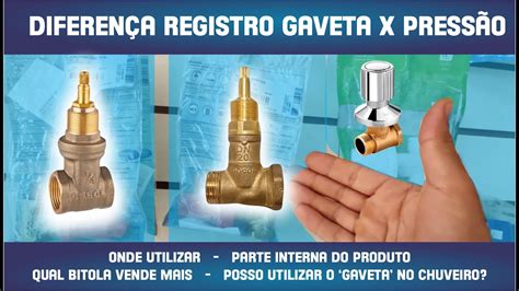 Diferen A Registro Gaveta E Registro De Press O Registro Chuveiro