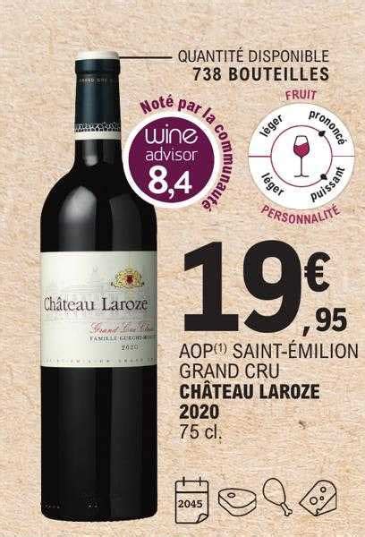 Promo Aop Saint émilion Grand Cru Château Laroze 2020 chez E Leclerc