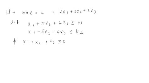 Solved Consider The Following Lp Model Max Z 2x1 3x2 3x3