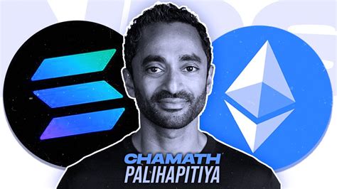 Solana Will Takeover Ethereum Chamath Palihapitiya Crypto Prediction