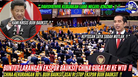 Buntut Larangan Ekspor Bijih Bauksit Kini CHINA Gugat RI Ke WTO