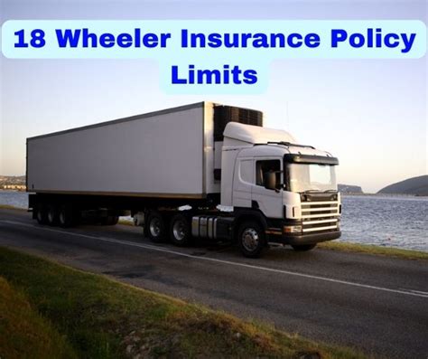 18 Wheeler Insurance Policy Limits Truck Accident Law Firm