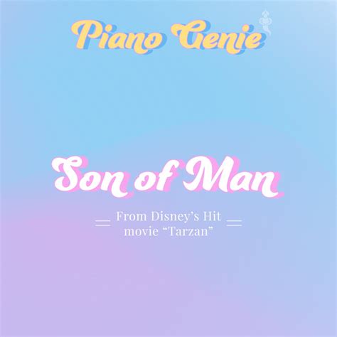 ‎Альбом «Son of Man (From Disney's "Tarzan") - Single» — Piano Genie ...