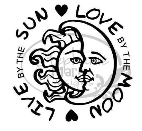 Sun Moon Live By The Sun Love By The Moon Svg Cut File Use With