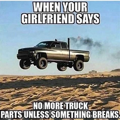 These Memes Are Extra Country 28 Pics Truck Memes Truck Quotes