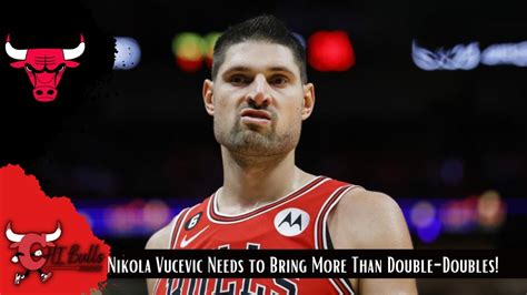 Nikola Vucevic Needs To Bring More Than Double Doubles This Nba Season