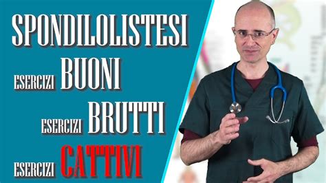 Esercizi Per La Spondilolistesi Buoni Brutti E Cattivi YouTube