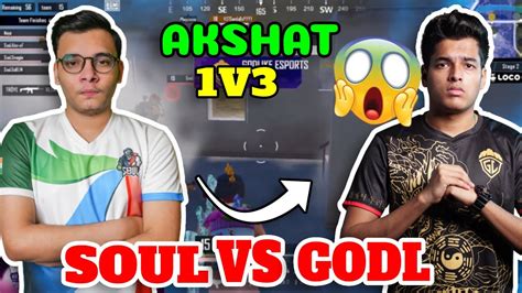 SOUL VS GODLIKE AKSHAT 1V3 GODL TECNO SKYESPORTS CHAMPIONS