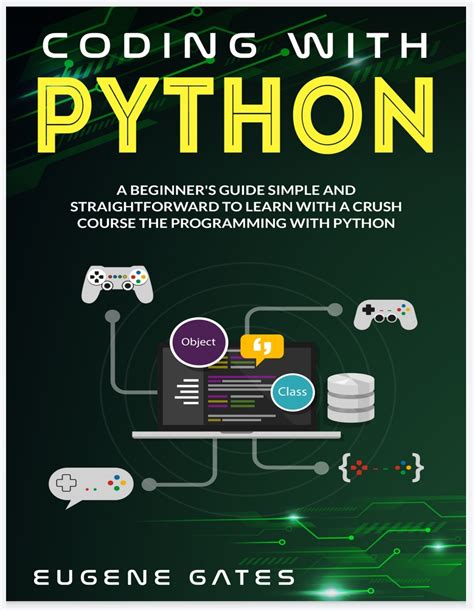 Coding With Python A Simple And Straightforward Guide For Beginners To