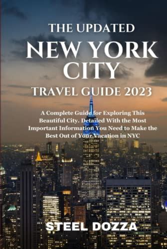 THE UPDATED NEW YORK CITY TRAVEL GUIDE 2023 A Complete Guide For