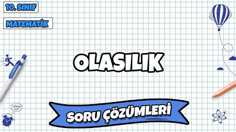 10 Sınıf Matematik Olasılık Soru Çözümleri 2022 Youtube